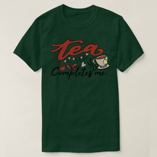 Tea vult me aan 1 t-shirt (Design voorkant)