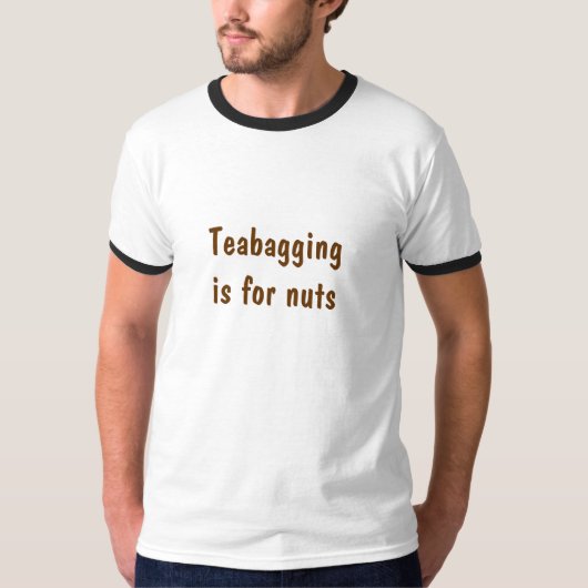 Teabaggingis voor noten t-shirt (Voorkant)