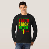 Teach Black History For Teachers - Black History M T-shirt (Voorkant volledig)