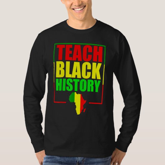 Teach Black History For Teachers - Black History M T-shirt (Voorkant)