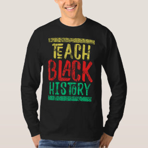 Teach Black History-maand voor studenten docenten T-shirt