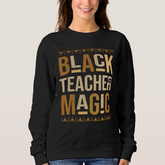 Teach Black History Month Black Teacher Magic Afri Trui (Voorkant)