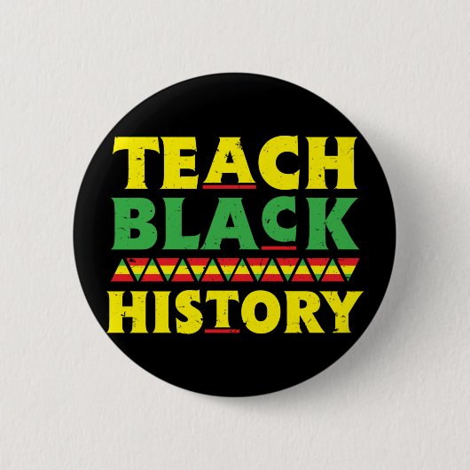Teach Black History School Funny Black Teacher Ronde Button 5,7 Cm (Voorkant)