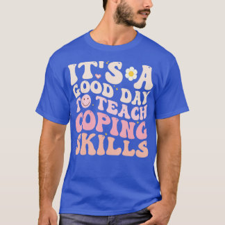 Teach Coping Skills Teacher Terug naar schooladvis T-shirt
