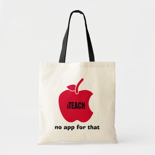 Teach. Geen app daarvoor. Geschenk Tote Bag (Voorkant)