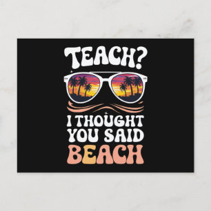 Teach ik dacht dat je Beach Teacher Groovy zei Briefkaart
