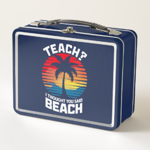 Teach Ik dacht dat je Beach Teacher Summer zei