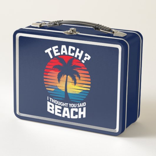 Teach Ik dacht dat je Beach Teacher Summer zei (Voorkant)