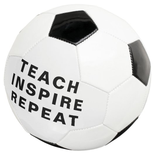 Teach Inspire Repeat Motivational Design Voetbal (Drie kwart)