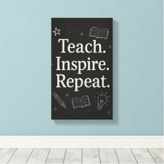 Teach Inspire Repeat – Vetgedrukte schoolbordleraa Canvas Afdruk