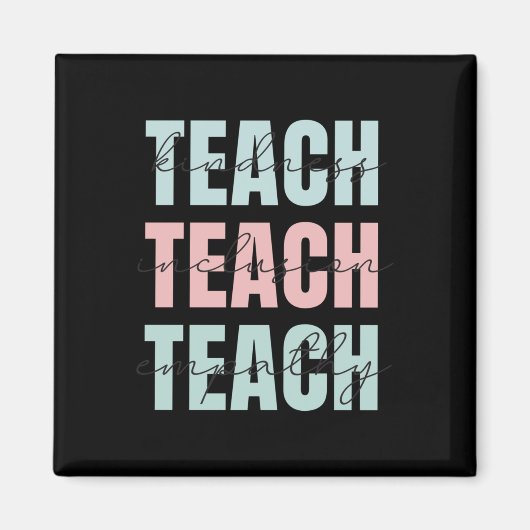 Teach Kindness Magneet (Voorkant)
