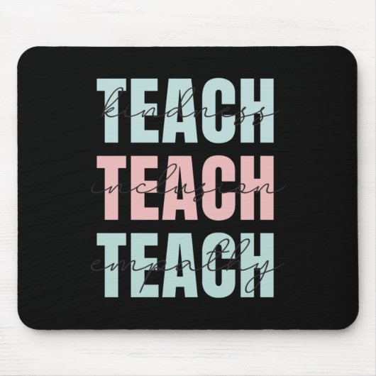 Teach Kindness Muismat (Voorkant)