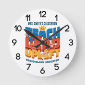 Teach. Lead. Uplift. Custom Wall Clock Ronde Klok (Voorkant)