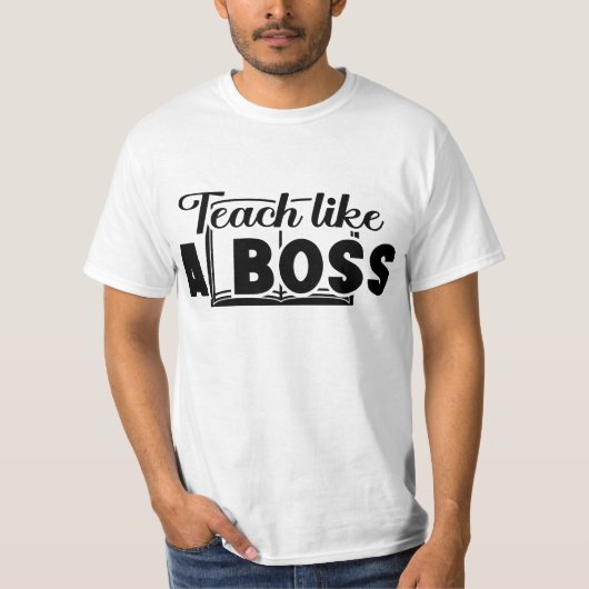 Teach like a baas Teacher-Student t shirt (Voorkant)