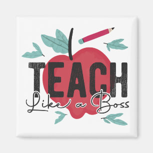 Teach like a boss Teacher Magneet