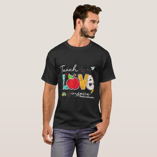 Teach Love Inspire 1st Grade Teacher Funny Back To T-shirt