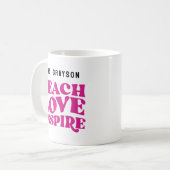 "Teach Love Inspire" Aangepaste waardering Koffiemok (Voorkant links)