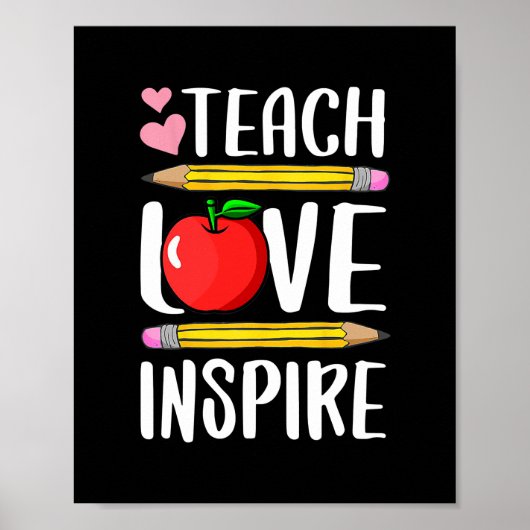 Teach Love Inspire Back to School Teacher Gift Poster (Voorkant)