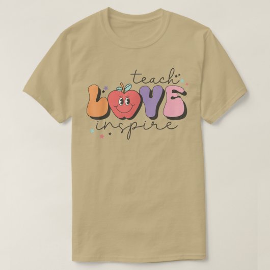 Teach Love Inspire Back to School Teacher T-shirt (Design voorkant)