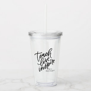 Teach Love Inspire Custom Name Acryl Drinkbeker