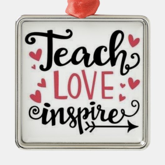 *TEACH LOVE INSPIRE* DE CHRISTMAS VAN DE LERER METALEN ORNAMENT (Voorkant)
