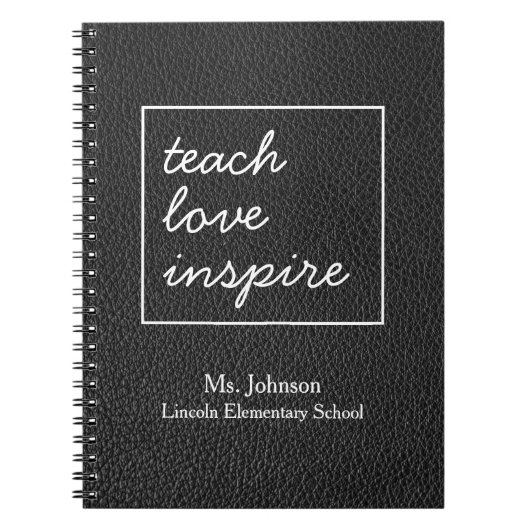 Teach Love Inspire | Faux zwarte lederen leraar Notitieboek (Voorkant)