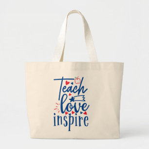 Teach Love Inspire Grote Tote Bag