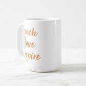 Teach Love Inspire | Inspirerend zin Koffiemok (Voorkant links)