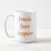 Teach Love Inspire | Inspirerend zin Koffiemok (Links)