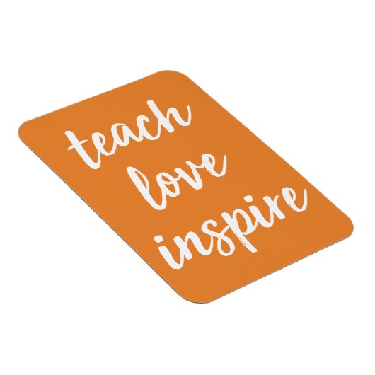 Teach Love Inspire | Inspirerend zin Magneet (Rechterzijde)
