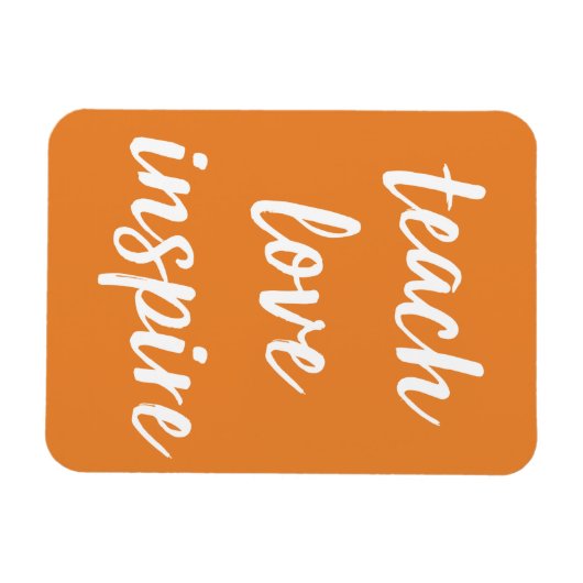 Teach Love Inspire | Inspirerend zin Magneet (Horizontaal)