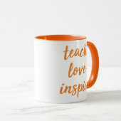 Teach Love Inspire | Inspirerend zin Mok (Voorkant rechts)