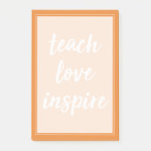 Teach Love Inspire | Inspirerend zin Post-it® Notes (Voorkant)