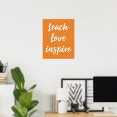 Teach Love Inspire | Inspirerend zin Poster (Thuiskantoor)