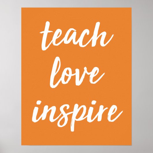 Teach Love Inspire | Inspirerend zin Poster (Voorkant)