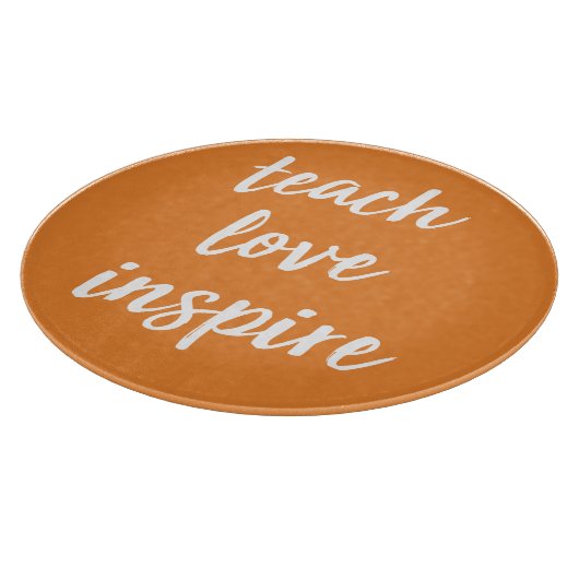 Teach Love Inspire | Inspirerend zin Snijplank (Hoek)