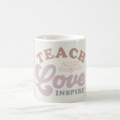 Teach Love Inspire Koffiemok (Center)