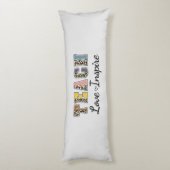 Teach, Love, Inspire Lichaamskussen (Achterkant (Verticaal))