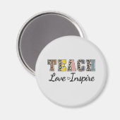 Teach, Love, Inspire Magneet (Voorkant / Achterkant)