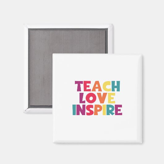 Teach Love Inspire Magneet (Voorkant / Achterkant)