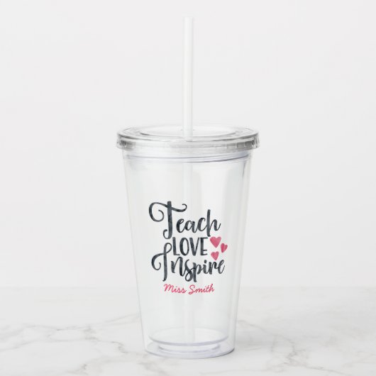 Teach Love Inspire Personalized Acryl Drinkbeker (Voorkant)