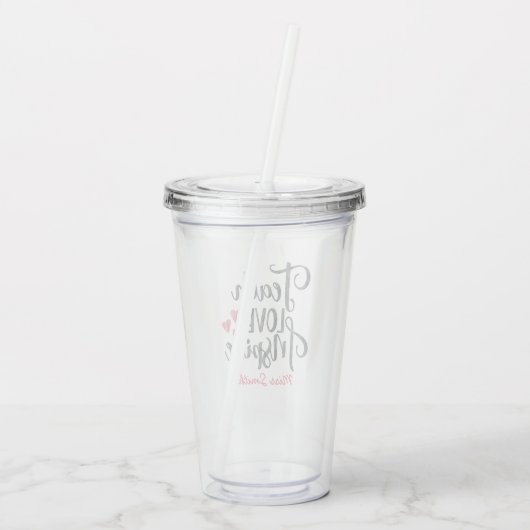 Teach Love Inspire Personalized Acryl Drinkbeker (Achterkant)