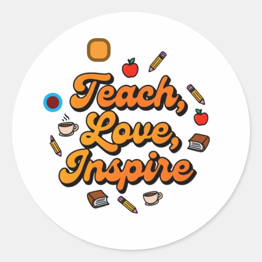 Teach Love Inspire Retro Teacher Quote Ronde Sticker (Voorkant)