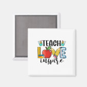 Teach Love Inspire Shirt Funny Ck To School Teache Magneet (Voorkant / Achterkant)