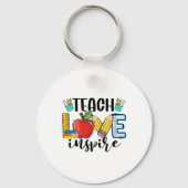 Teach Love Inspire Shirt Funny Ck To School Teache Sleutelhanger (Voorkant)