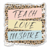 Teach Love Inspire Sticker (Voorkant)