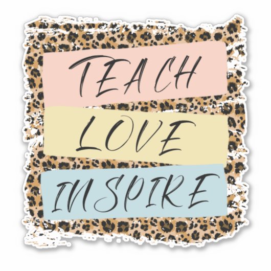 Teach Love Inspire Sticker (Voorkant)
