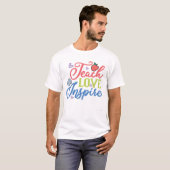 Teach Love Inspire T-shirt (Voorkant volledig)