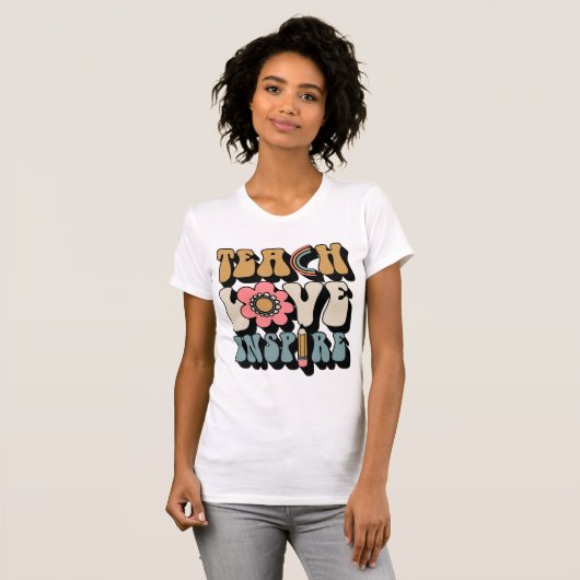 TEACH LOVE INSPIRE T-SHIRT (Voorkant volledig)