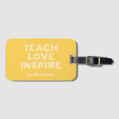 Teach Love Inspire Teacher Appreciation Day Bagagelabel (Voorkant (horizontaal))